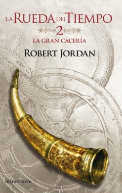 La gran cacería (La rueda del tiempo 2 de 14)