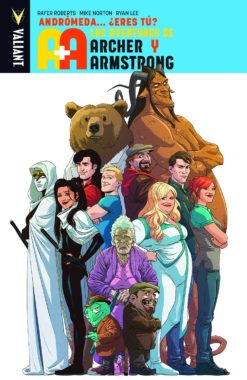 las aventuras de Archer & Armstrong 3. Andrómeda ¿Eres tú?